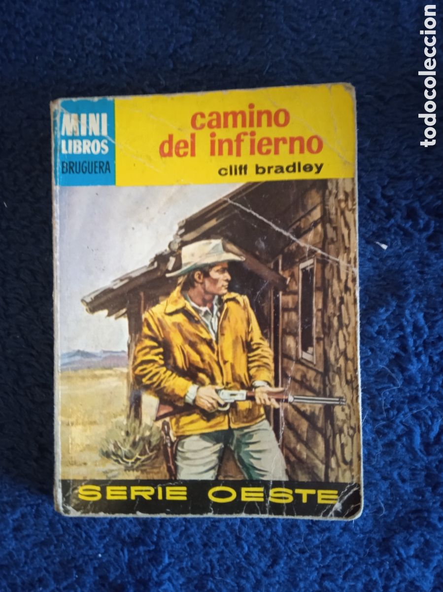 Comics : MINI LIBROS OESTE. N&ordm; 1070. CAMINO DEL INFIERNO. / CLIFF BRADLEY. -ED. BRUGUERA