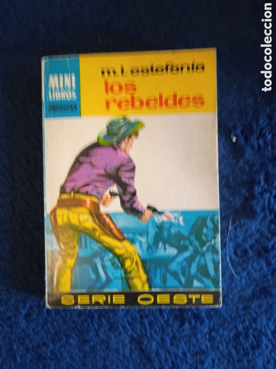 Comics: MINI LIBROS OESTE. N&ordm; 751 LOS REBELDES / MARCIAL L. ESTEFANIA -ED. BRUGUERA