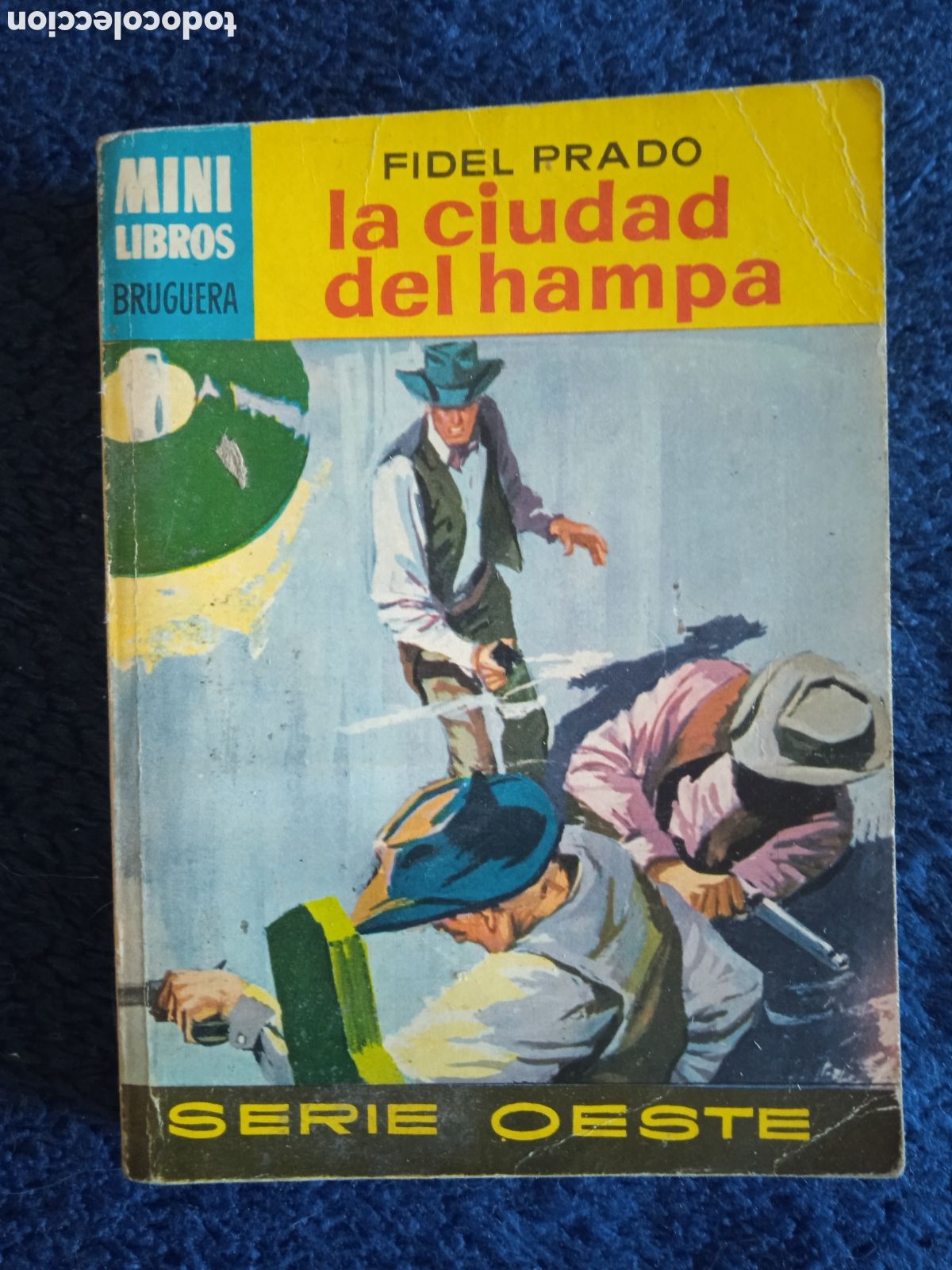 C&oacute;mics: MINI LIBROS OESTE. N&ordm; 164 LA CIUDAD DEL HAMPA / FIDEL PRADO -ED. BRUGUERA