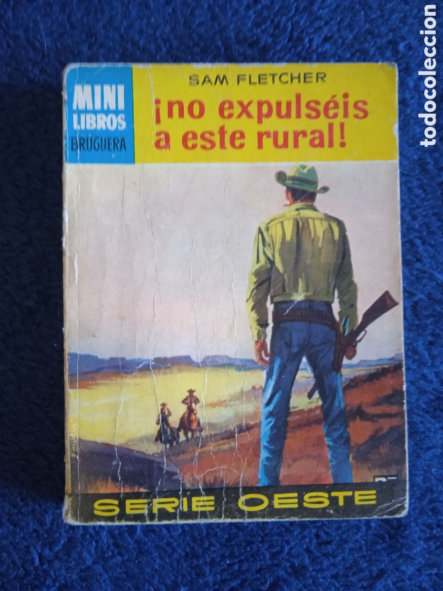 C&oacute;mics: MINI LIBROS OESTE. N&ordm; 370 NO EXPULSEIS A ESTE RURAL / SAM FLETCHER -ED. BRUGUERA