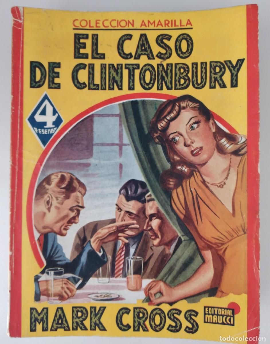 C&oacute;mics: Colecci&oacute;n Amarilla, n.&ordm; 39 &mdash; El caso Clintonbury &mdash; Mark Cross &mdash; Editorial Maucci