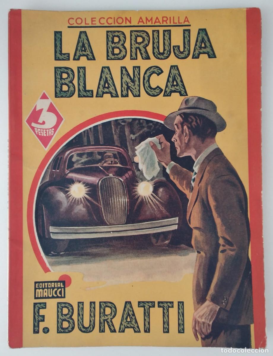 C&oacute;mics: Colecci&oacute;n Amarilla, n.&ordm; 22 &mdash; La bruja blanca &mdash; F. Buratti &mdash; Editorial Maucci