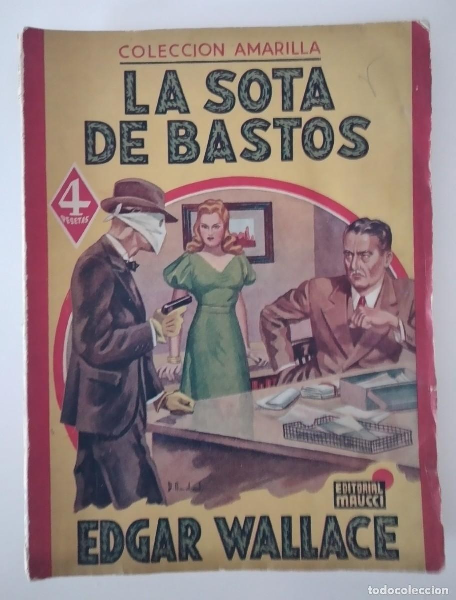 C&oacute;mics: Colecci&oacute;n Amarilla, n.&ordm; 28 &mdash; La sota de bastos &mdash; Edgar Wallace &mdash; Editorial Maucci