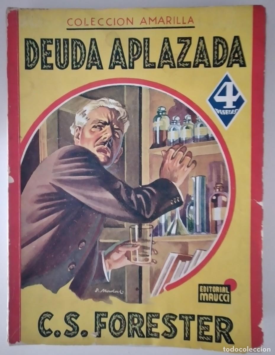 Comics : Colecci&oacute;n Amarilla, n.&ordm; 50 &mdash; Deuda aplazada &mdash; C. S. Forester &mdash; Editorial Maucci