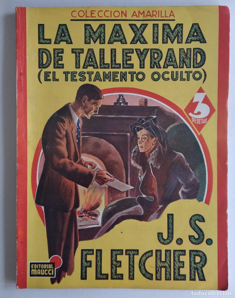C&oacute;mics: Colecci&oacute;n Amarilla, n.&ordm; 5 &mdash; La m&aacute;xima de Talleyrand &mdash; J. S. Fletcher &mdash; Editorial Maucci