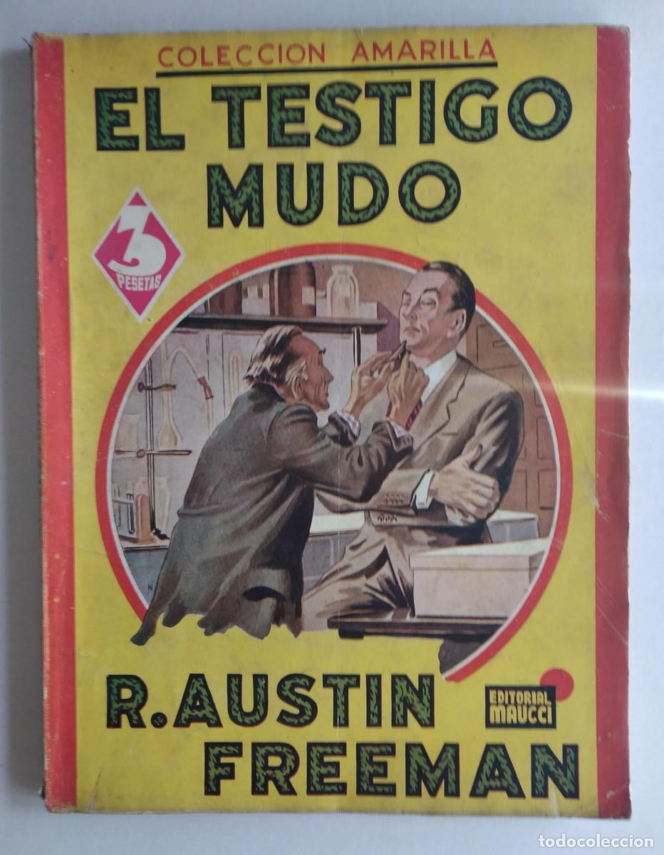 Comics: Colecci&oacute;n Amarilla, n.&ordm; 6 &mdash; El testigo mudo &mdash; R. Austin Freeman &mdash; Editorial Maucci