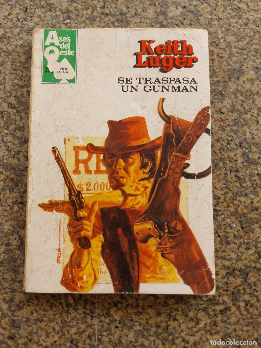 C&oacute;mics: SE TRASPASA UN GUN-MAN -- KEITH LUGER -- ASES DEL OESTE --