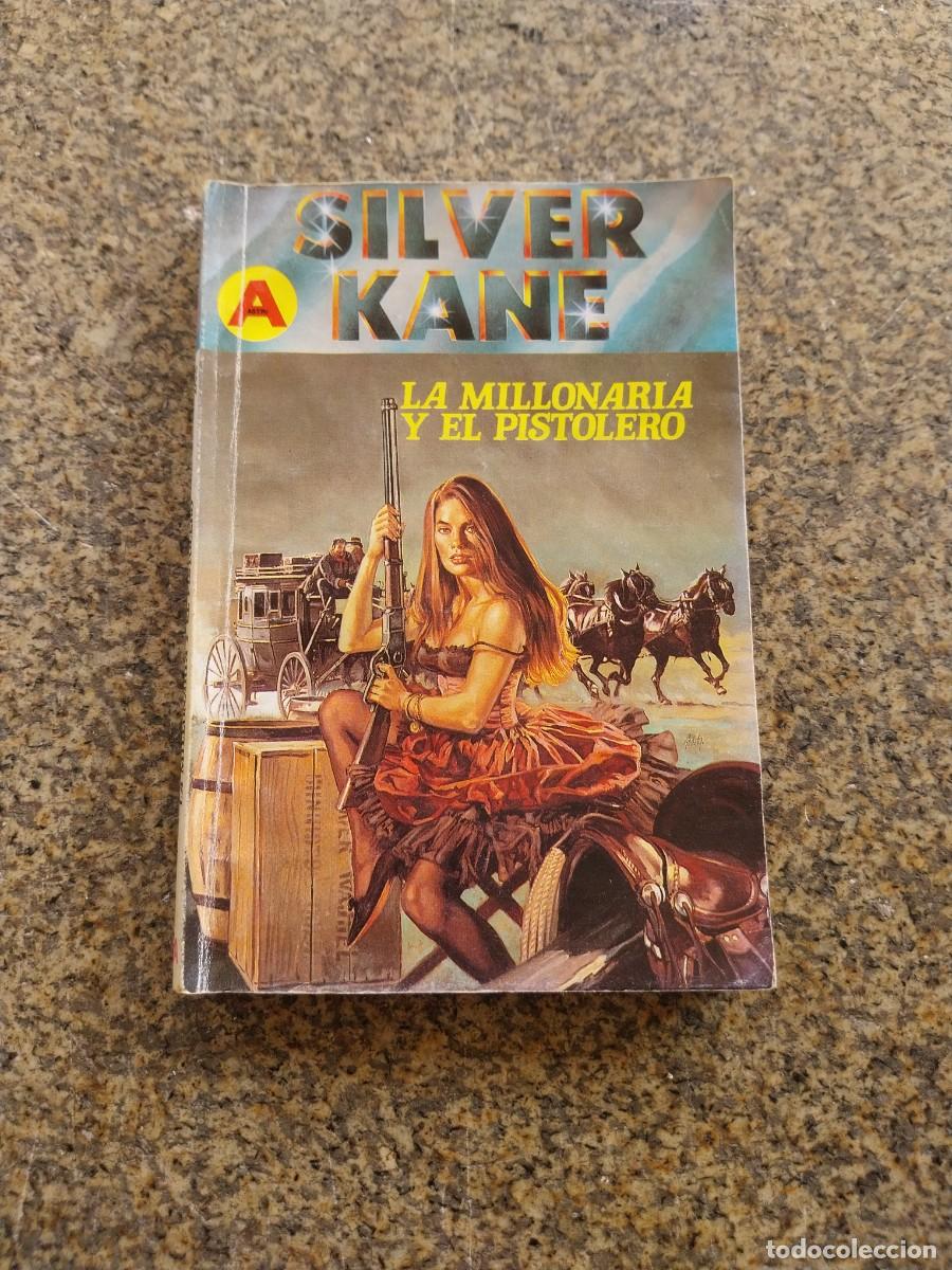 Comics: LA MILLONARIA Y EL PISTOLERO -- SILVER KANE --
