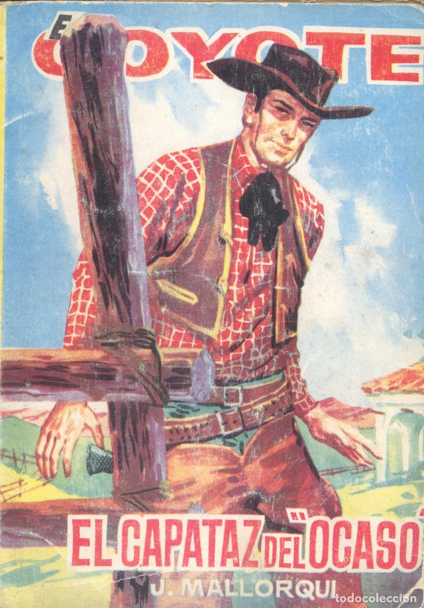C&oacute;mics: EL COYOTE 119. EL CAPATAZ DEL OCASO. JOS&Eacute; MALLORQU&Iacute;. EDICIONES CID, 1963