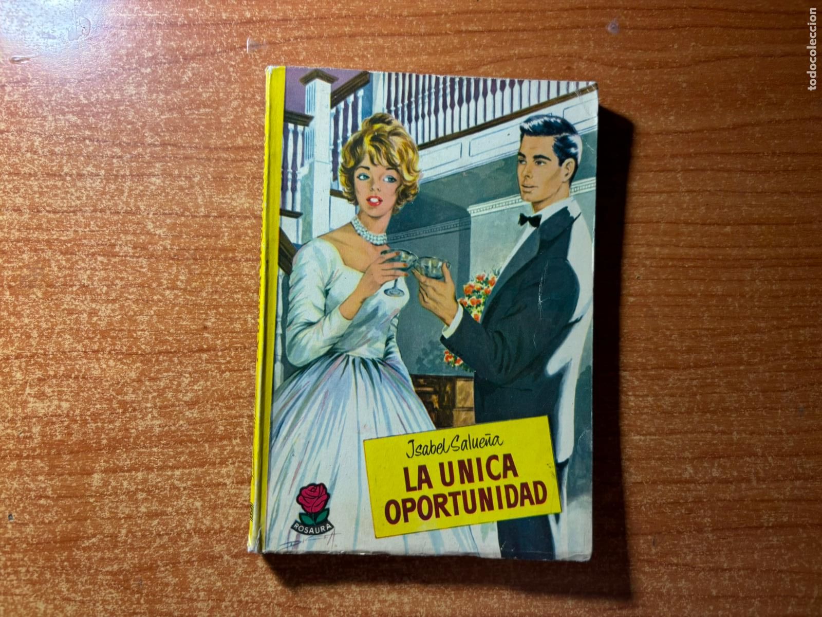 C&oacute;mics: COLECCION ROSAURA N&ordm; 602 LA UNICA OPORTUNIDAD