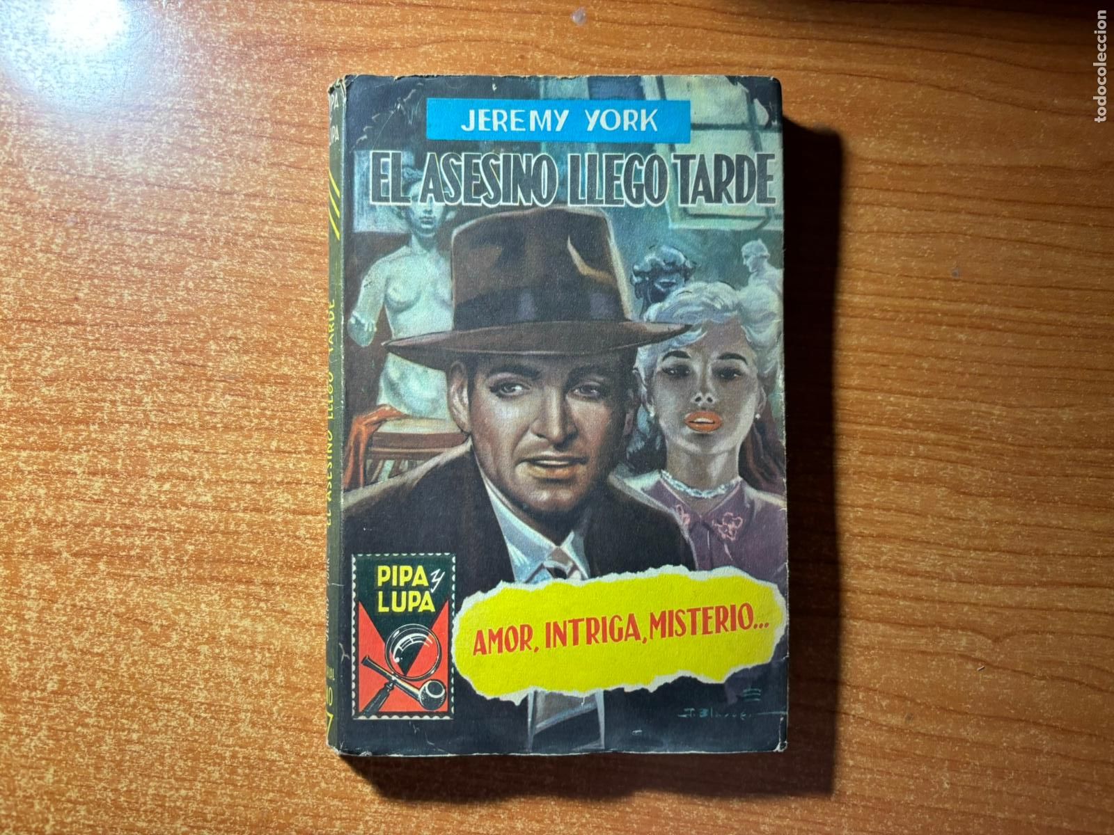 C&oacute;mics: COLECCION PIPA Y LUPA JEREMY YORK : EL ASESINO LLEG&Oacute; TARDE 1954