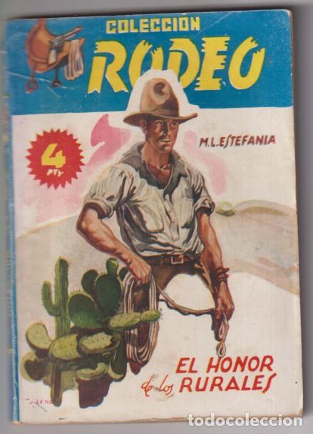 C&oacute;mics: Colecci&oacute;n Rodeo n&ordm; 204. El Honor de los Rurales por M. L. Estefan&iacute;a. 1&ordf; Edici&oacute;n Cies. Muy Dif&iacute;cil