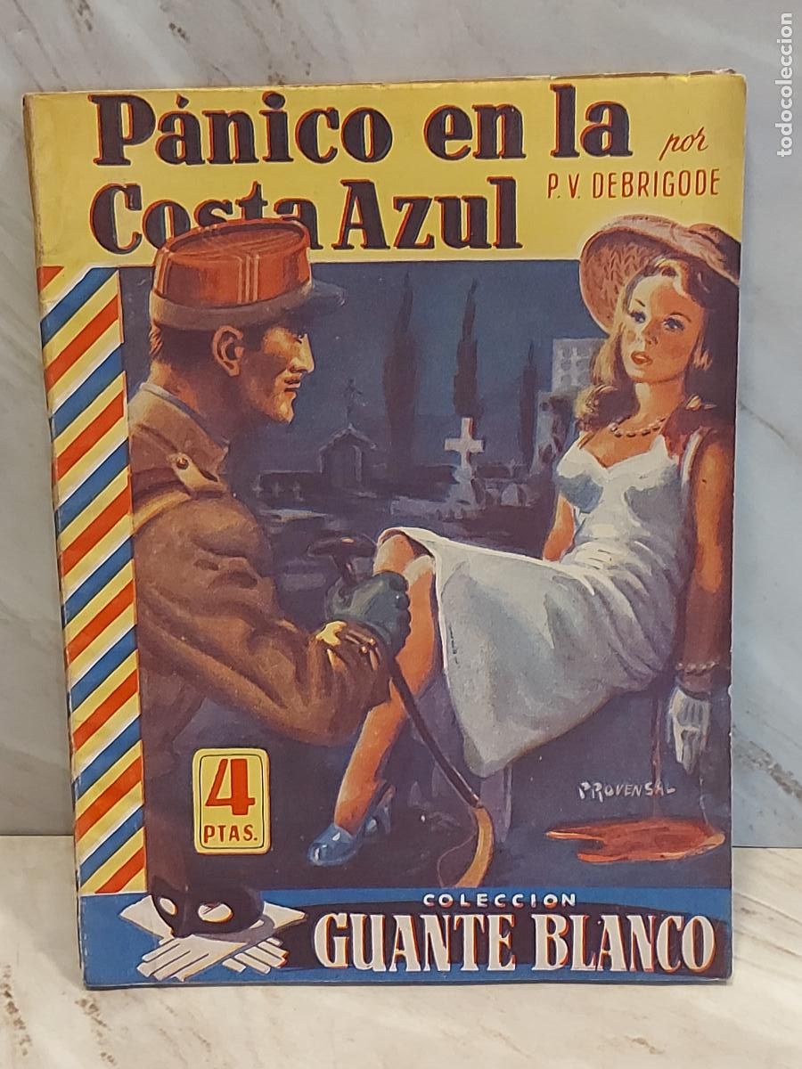 C&oacute;mics: P&Aacute;NICO EN LA COSTA AZUL | P. V. DEBRIGODE | GUANTE BLANCO N.&ordm; 1 | PULP POLIC&Iacute;ACO | 1944