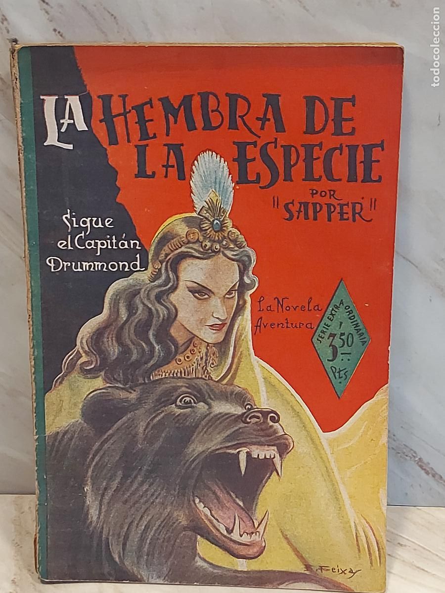 C&oacute;mics: LA HEMBRA DE LA ESPECIE | SAPPER | LA NOVELA AVENTURA N.&ordm; 201 | CAPIT&Aacute;N DRUMMOND | 1941