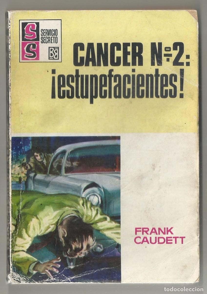 C&oacute;mics: CANCER N&ordm; 2: &iexcl;ESTUPEFACIENTES!. FRANK CAUDETT.COLECCION SERVICIO SECRETO N&ordm; 1010. ED. BRUGUERA, 1969
