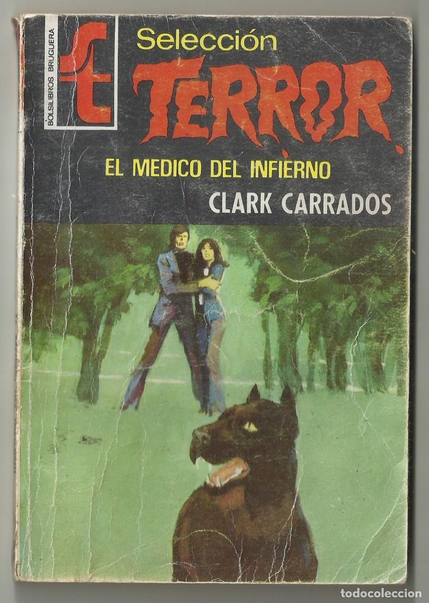 C&oacute;mics: EL MEDICO DEL INFIERNO, CLARK CARRADOS. SELECCION TERROR N&ordm; 179 EDITORIAL BRUGUERA, 1976