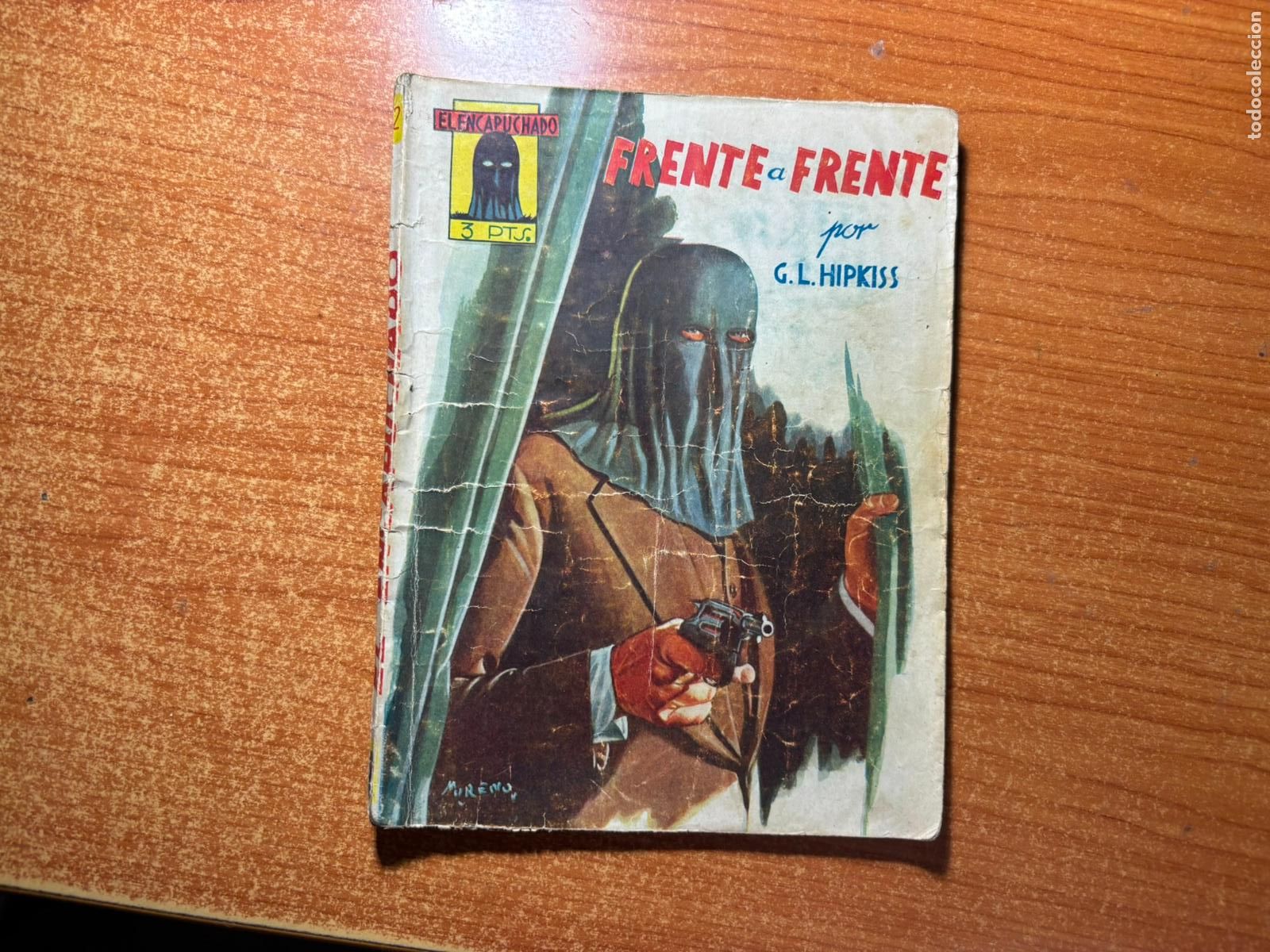 C&oacute;mics: EL ENCAPUCHADO N&ordm; 4 FRENTE A FRENTE G.L. HIPKISS EDICIONES CLIPER 1947