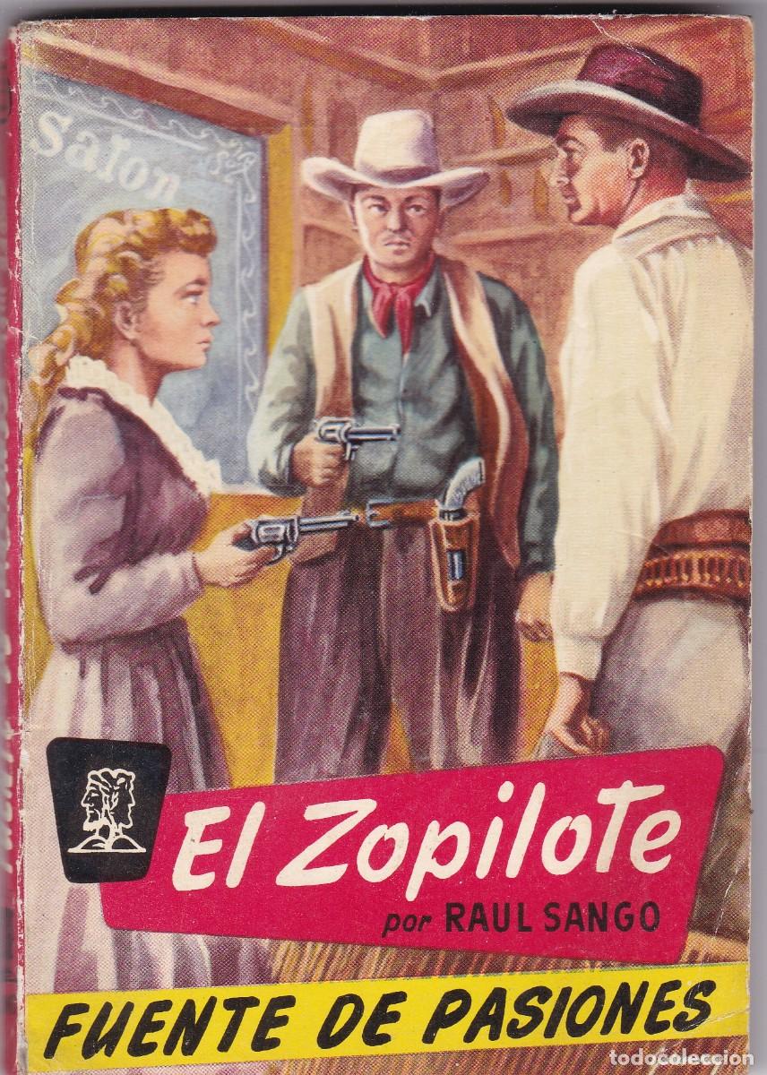C&oacute;mics: EL ZOPILOTE - RAUL SANGO - FUENTE DE PASIONES - EDITORIAL JANO N&ordm; 3 / 1956-1&ordf; EDICION