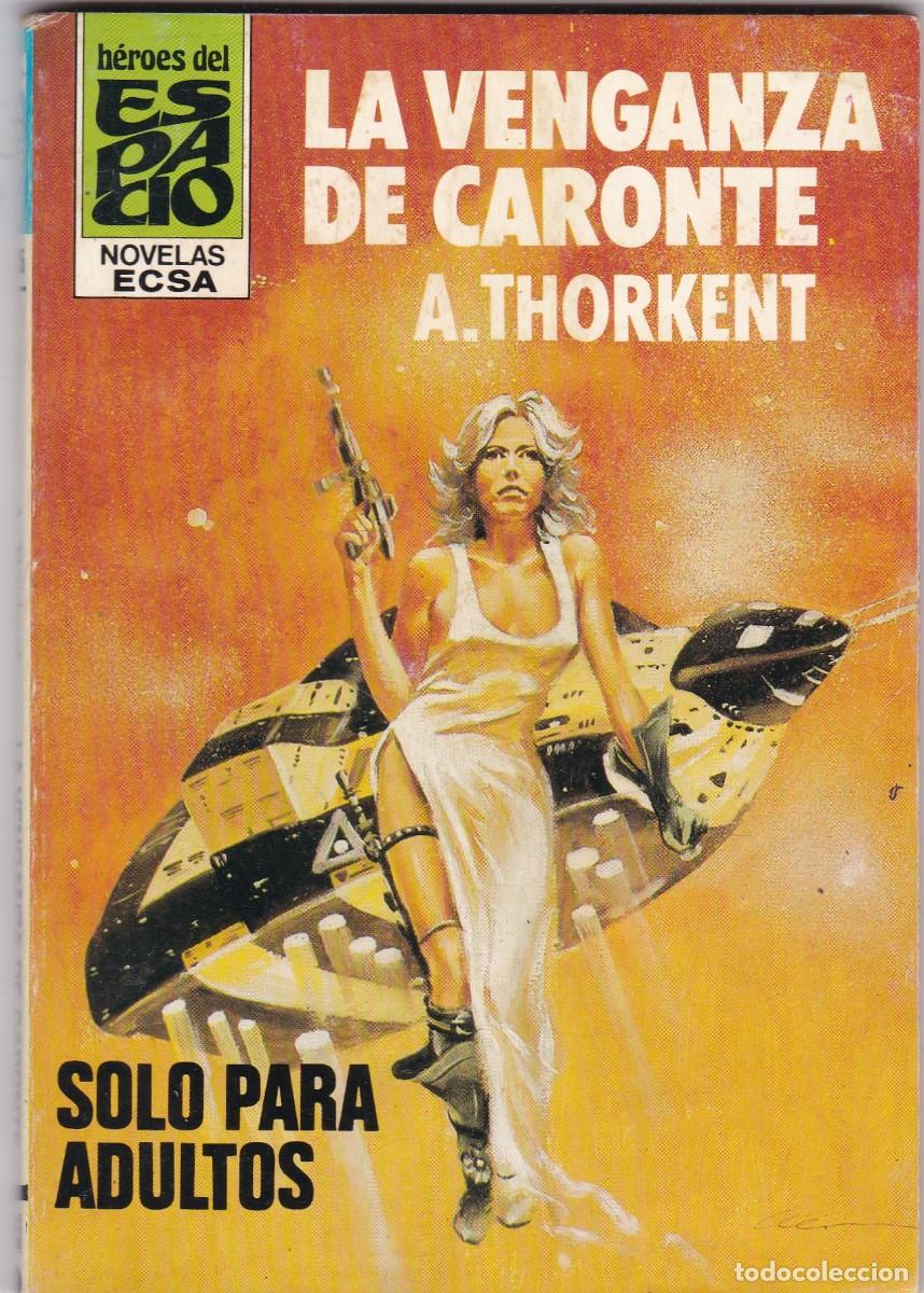 C&oacute;mics: LA VENGANZA DE CARONTE - A. THORKENT - HEROES DEL ESPACIO - N&ordm; 135 - ED. CERES 1983
