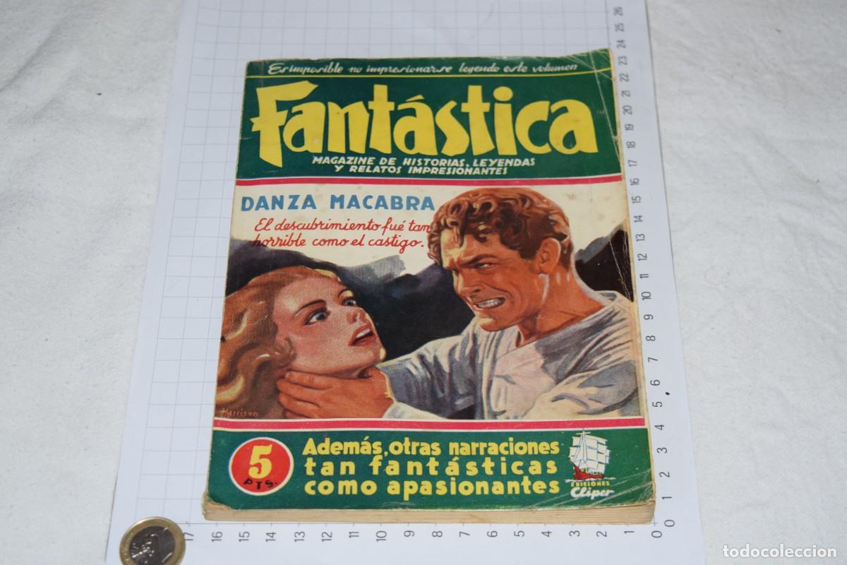 C&oacute;mics: FANT&Aacute;STICA - Danza Macabra - N&uacute;m. 1 Extra / Ediciones CLIPER - A&ntilde;os 40 - &iexcl;MIRA FOTOS/DETALLES!