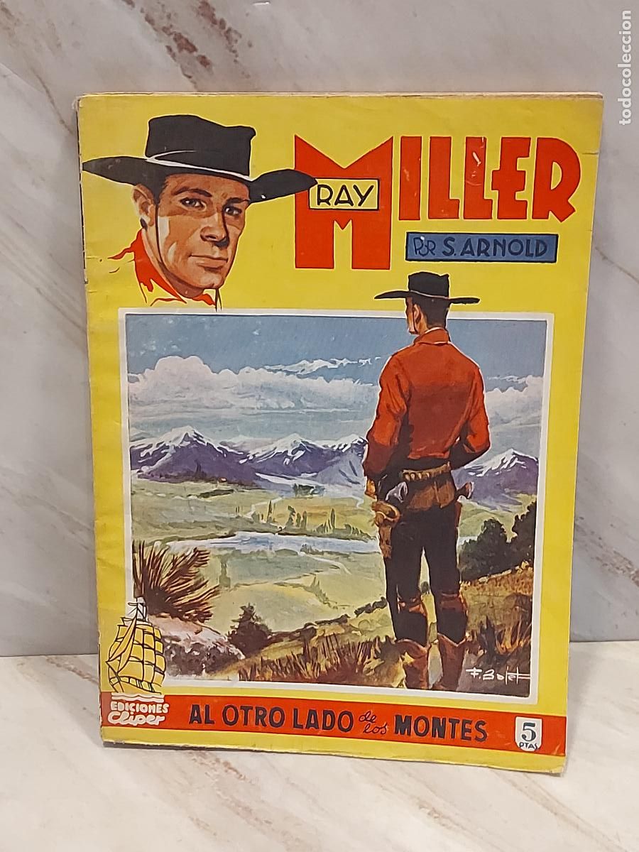 C&oacute;mics: RAY MILLER | AL OTRO LADO DE LOS MONTES | S. ARNOLD | EDICIONES CLIPER | MUY BUEN ESTADO