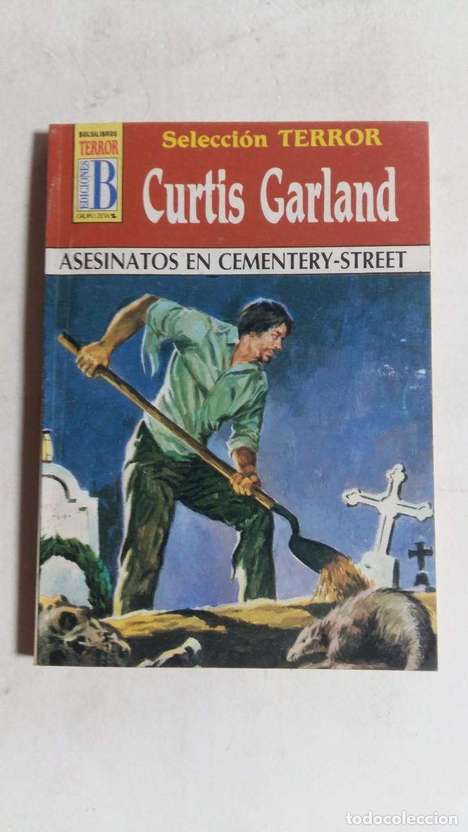 C&oacute;mics: Bolsilibros, Selecci&oacute;n Terror, N&deg;36, Asesinatos en Cementery-Street, Curtis Garland, Ediciones B
