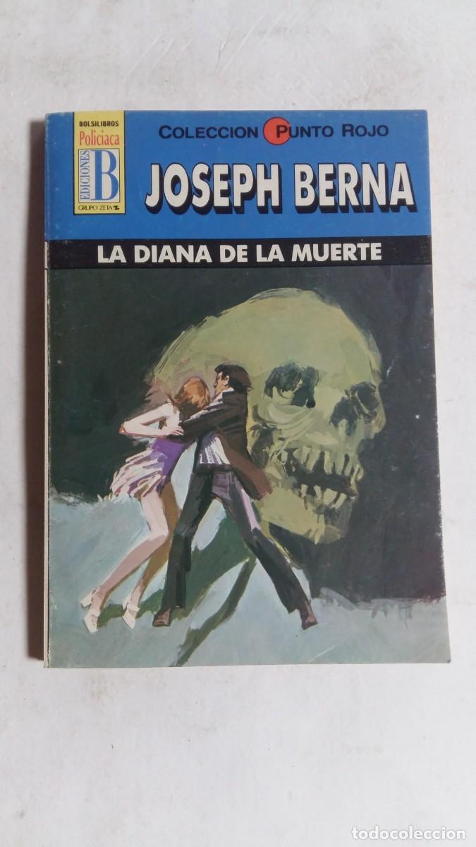 C&oacute;mics: Bolsilibros, Colecci&oacute;n Punto Rojo, N&deg;56, La Diana de la Muerte, Joseph Berna, Ediciones B