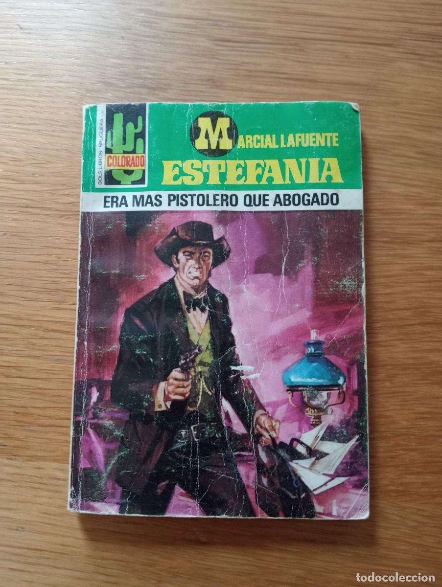 Comics: MARCIAL LAFUENTE ESTEFAN&Iacute;A. ERA M&Aacute;S PISTOLERO QUE ABOGADO. R&Uacute;STICA. BRUGUERA. 1977.