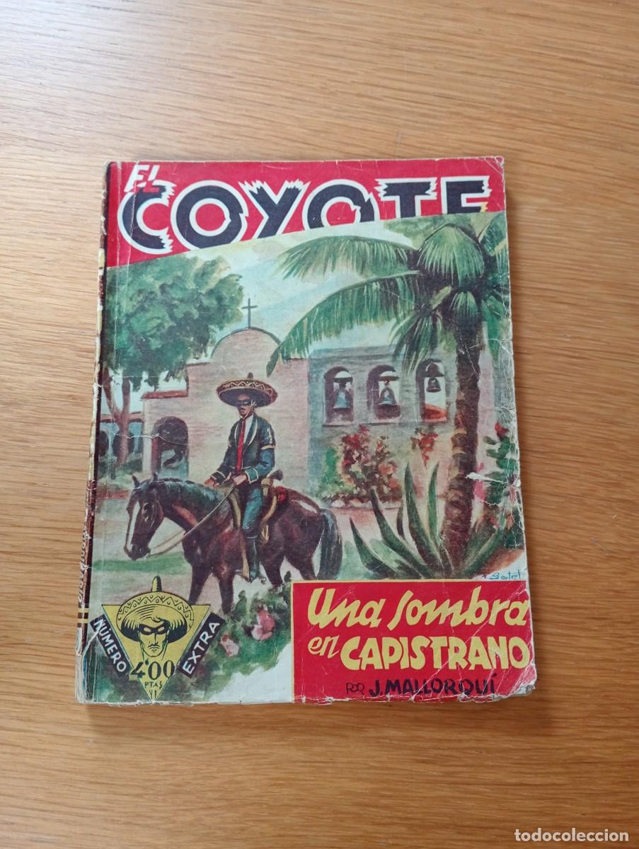 Comics: EL COYOTE EXTRA N.&ordm; 8 (DE 9). UNA SOMBRA EN CAPISTRANO. R&Uacute;STICA. CLIPER. 1&ordf; EDICI&Oacute;N. 1946.