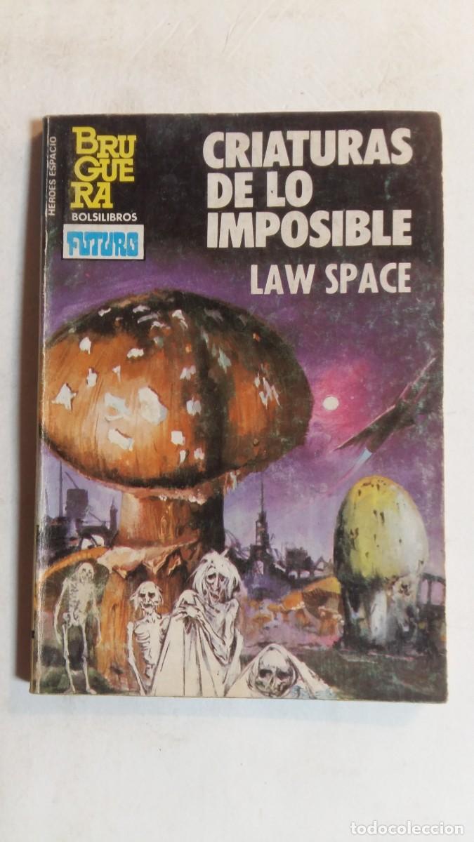 C&oacute;mics: Bolsilibros Bruguera, H&eacute;roes del Espacio, N&deg;193, Criaturas de lo Imposible, Law Space, Ed. Bruguera