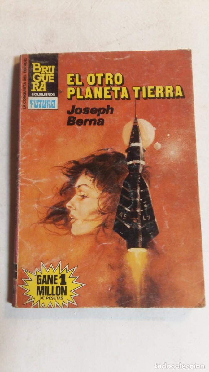 C&oacute;mics: Bolsilibros Bruguera, H&eacute;roes del Espacio, N&deg;739, El Otro Planeta Tierra, J. Berna, Ed. Bruguera