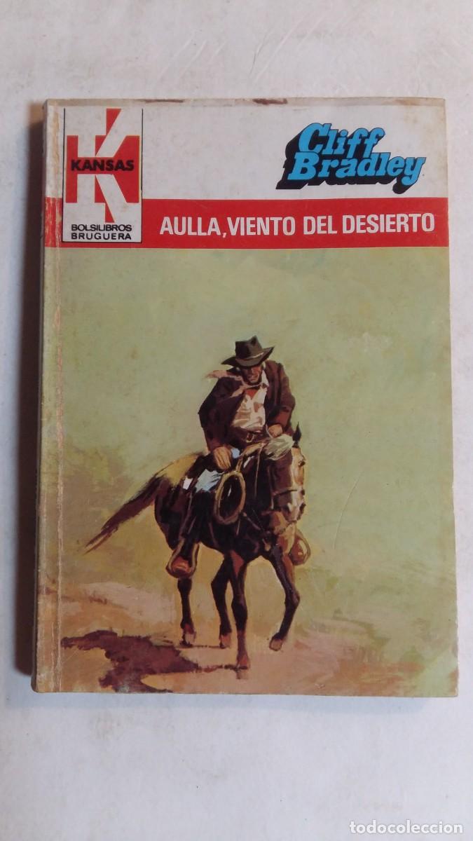 Comics : Bolsilibros Bruguera, Kansas, N&deg;1207, Aulla, Viento del Desierto, C. Bradley, Ed. Bruguera
