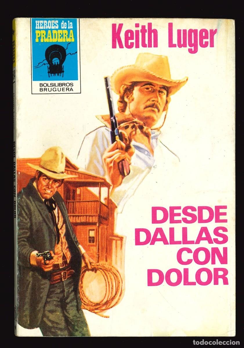 C&oacute;mics: H&Eacute;ROES DE LA PRADERA - BRUGUERA / N&Uacute;MERO 594 (DESDE DALLAS CON DOLOR)