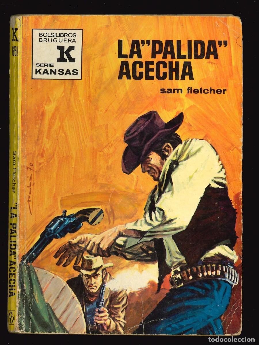 C&oacute;mics: KANSAS - BRUGUERA / N&Uacute;MERO 651 (LA &rdquo;P&Aacute;LIDA2 ACECHA)