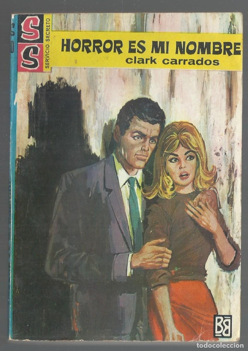 C&oacute;mics: HORROR ES MI NOMBRE. CLARK CARRADOS. COLECCION SERVICIO SECRETO, N&ordm; 530 ED. BRUGUERA, 1964 1&ordf; ED.
