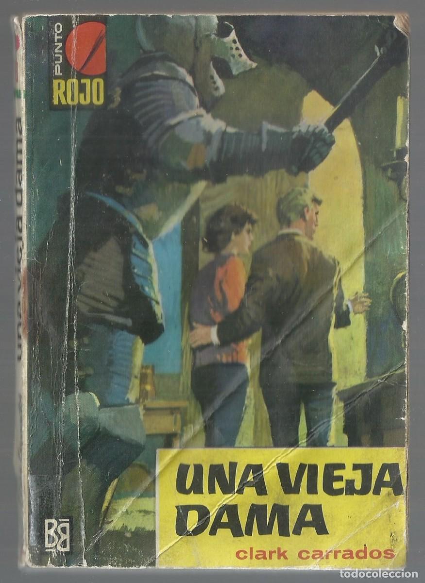 C&oacute;mics: UNA VIEJA DAMA. CLARK CARRADOS. COLECCION PUNTO ROJO, N&ordm; 78 ED. BRUGUERA, 1963 1&ordf; ED.
