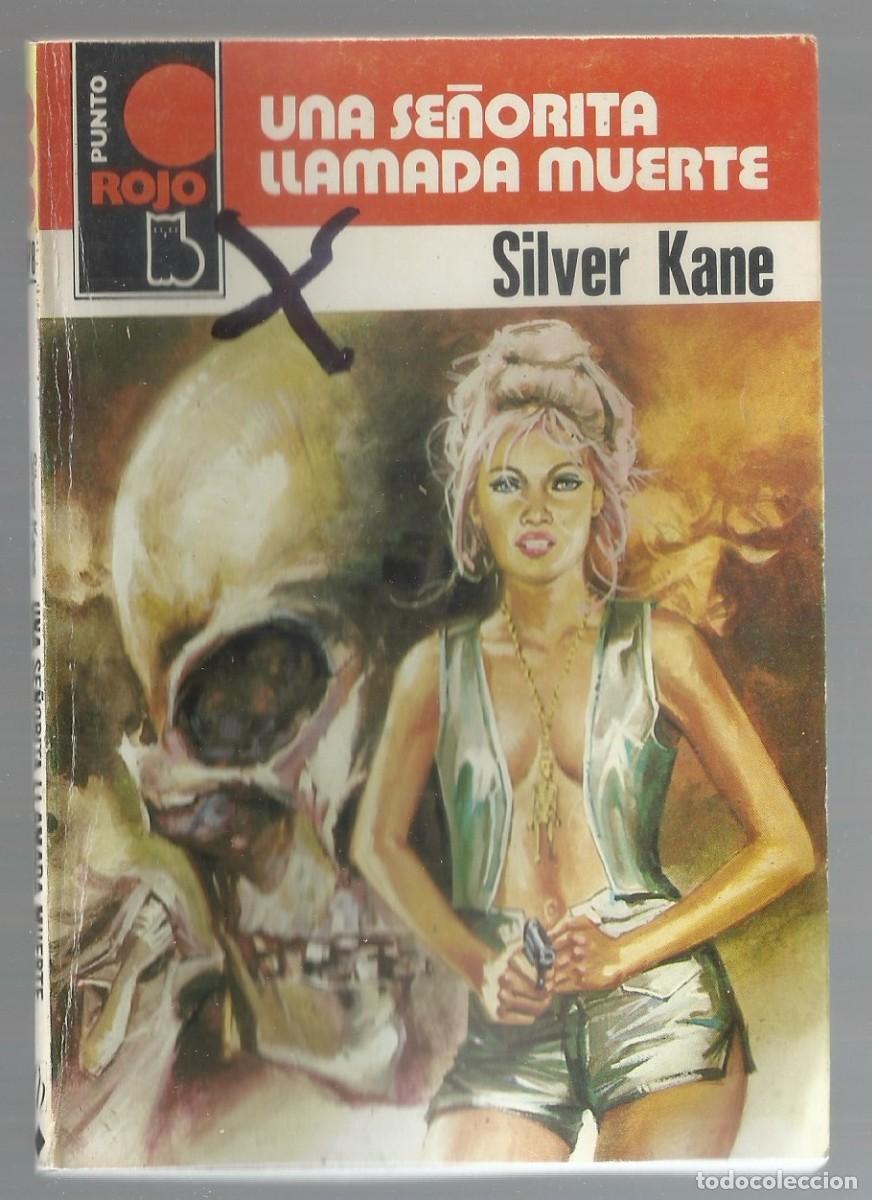 C&oacute;mics: UNA SE&Ntilde;ORITA LLAMADA MUERTE. SILVER KANE. COL. PUNTO ROJO, N&ordm; 878 EDITORIAL BRUGUERA, 1979