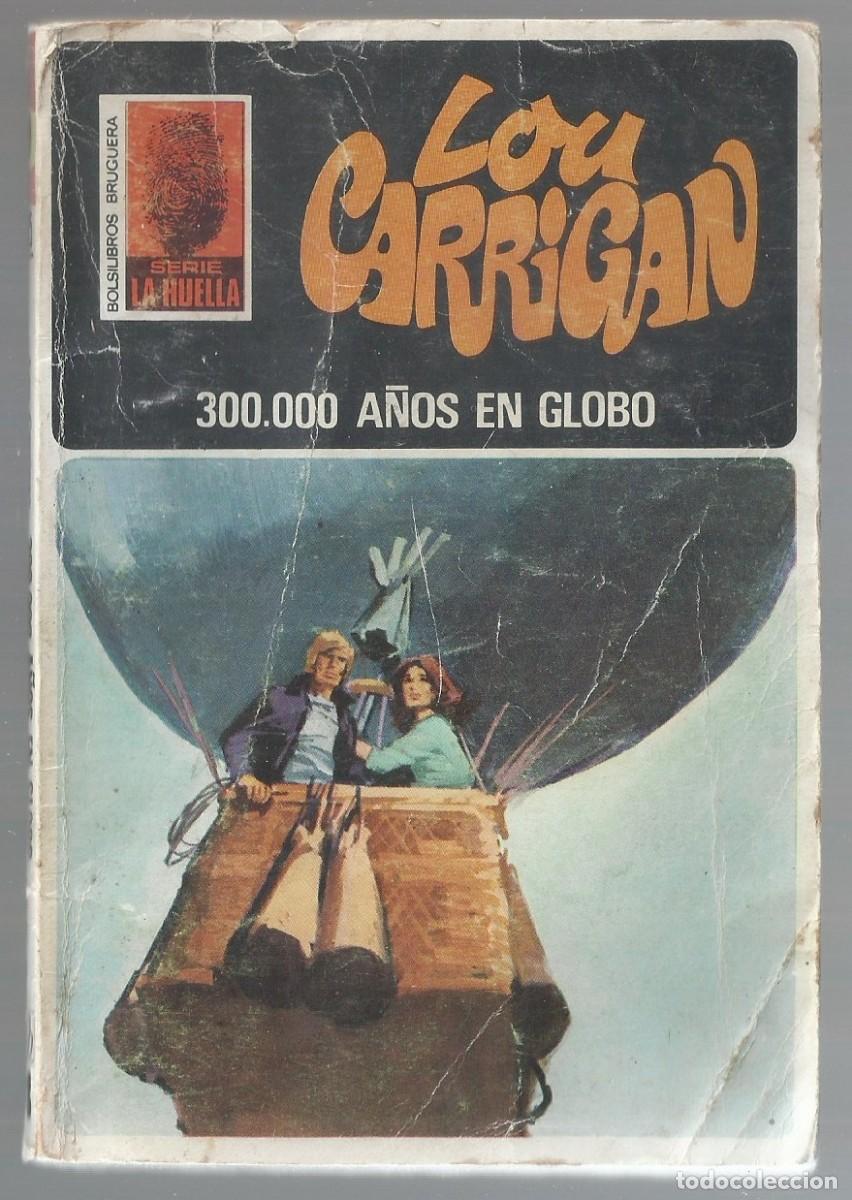 C&oacute;mics: 300.000 A&Ntilde;OS EN GLOBO. CARRIGAN. SERIE LA HUELLA, N&ordm; 105. EDITORIAL BRUGUERA 1976