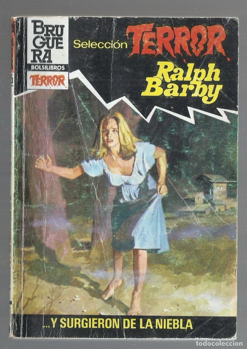 C&oacute;mics: ...Y SURGIERON DE LA NIEBLA. RALPH BARBY. SELECCION TERROR, N&ordm; 535. EDITORIAL BRUGUERA 1983