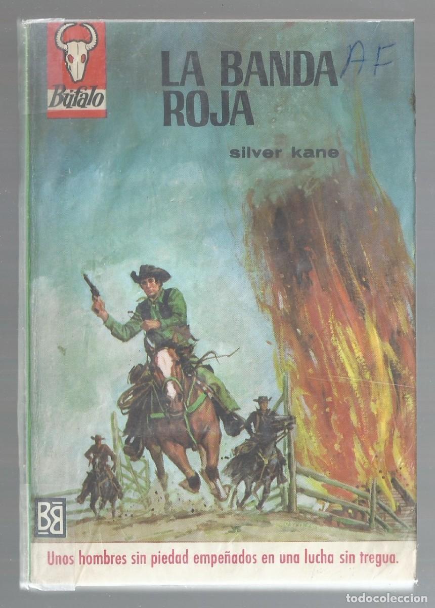 C&oacute;mics: LA BANDA ROJA. SILVER KANE. COLECCION BUFALO, N&ordm; 732. EDITORIAL BRUGUERA 1967 1&ordf; EDICION