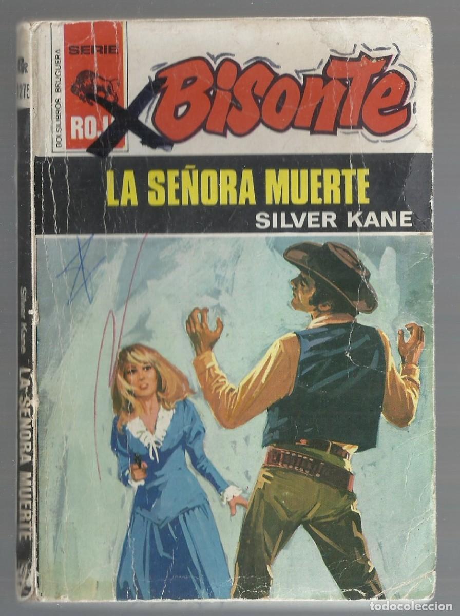 C&oacute;mics: LA SE&Ntilde;ORA MUERTE. SILVER KANE. COLECCION BISONTE, N&ordm; 1275. EDITORIAL BRUGUERA 1972 1&ordf; EDICION