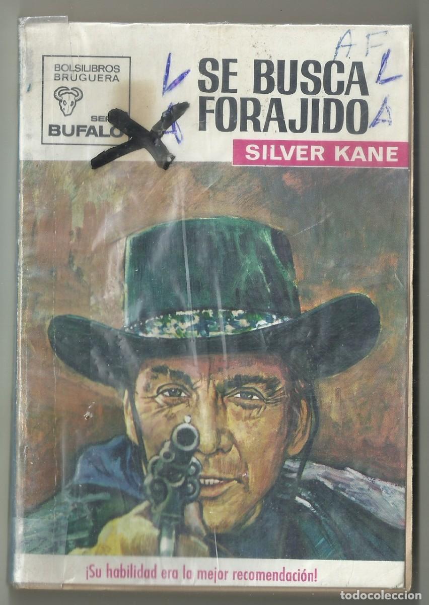 C&oacute;mics: SE BUSCA FORAJIDO. SILVER KANE. COLECCION BUFALO, N&ordm; 877 EDITORIAL BRUGUERA, 1970 1&ordf; EDICION