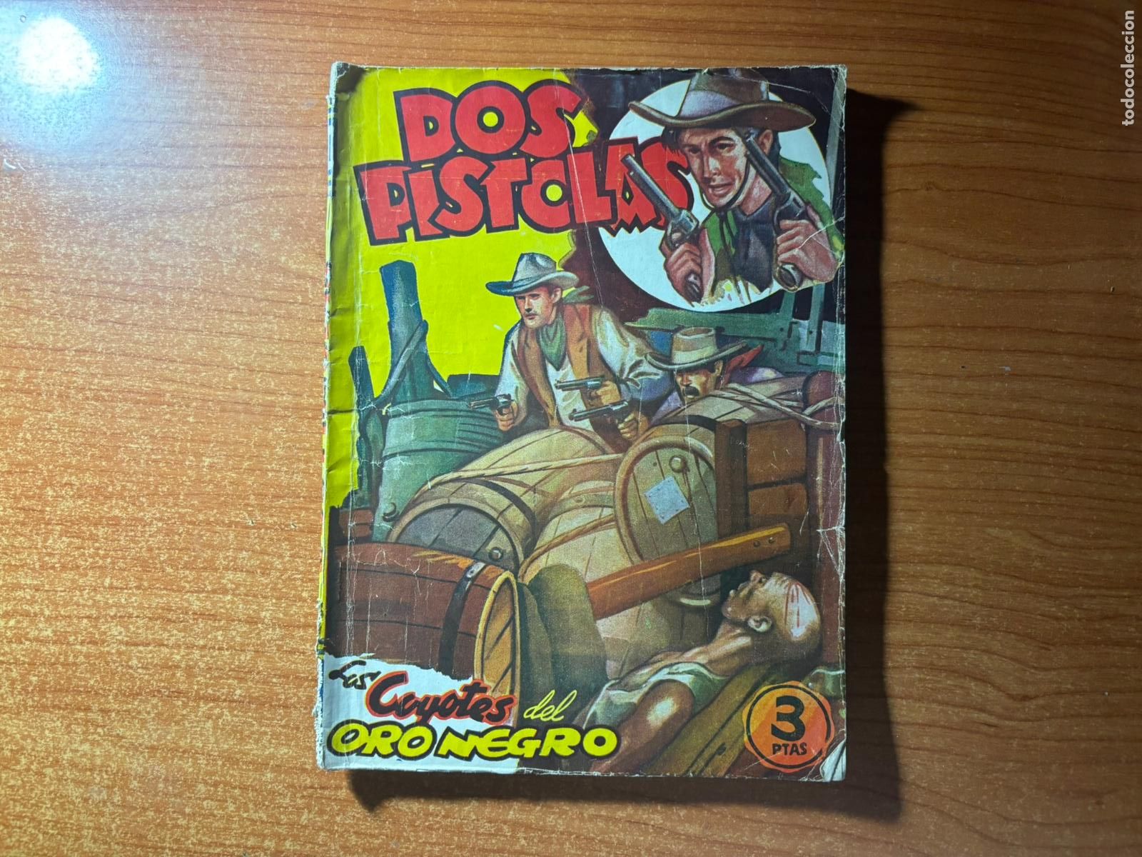C&oacute;mics: Dos Pistolas n&ordm; 11. Los Coyotes del Oro Negro. Fidel Prado. 1&ordf; Edici&oacute;n Bruguera 1946.