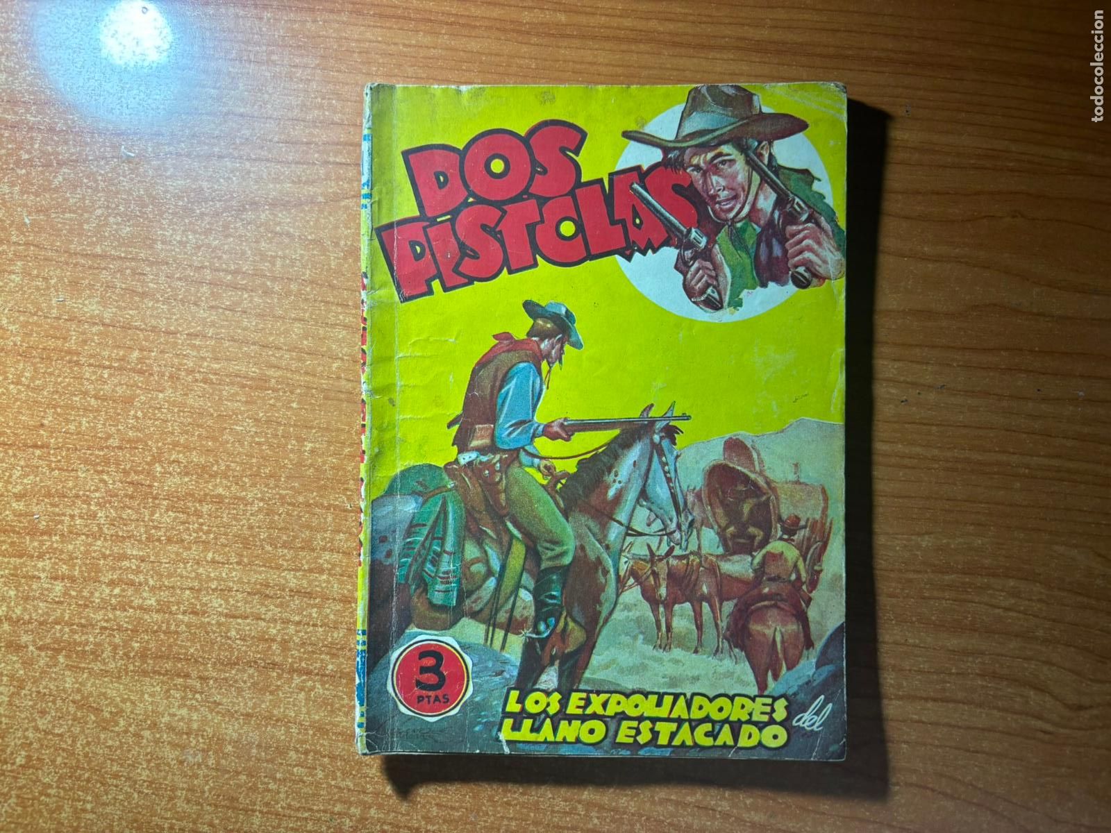 C&oacute;mics: Dos Pistolas n&ordm; 1. Los Expoliadores del Llano Estacado . Fidel Prado. 1&ordf; Edici&oacute;n Bruguera 1946.
