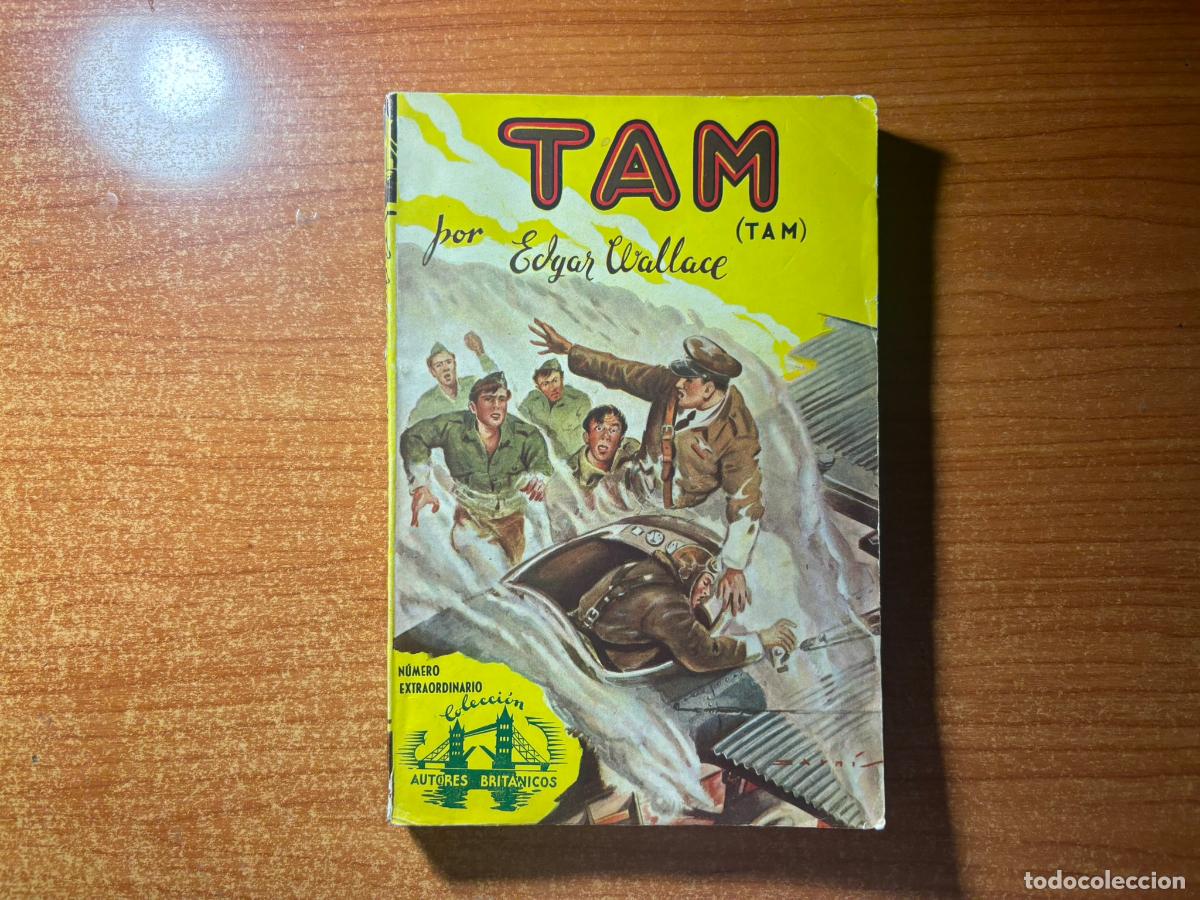 C&oacute;mics: Colecci&oacute;n Autores Brit&aacute;nicos n&ordm; 8 TAM TAM Edgard Wallace. Editorial Cliper 1947.