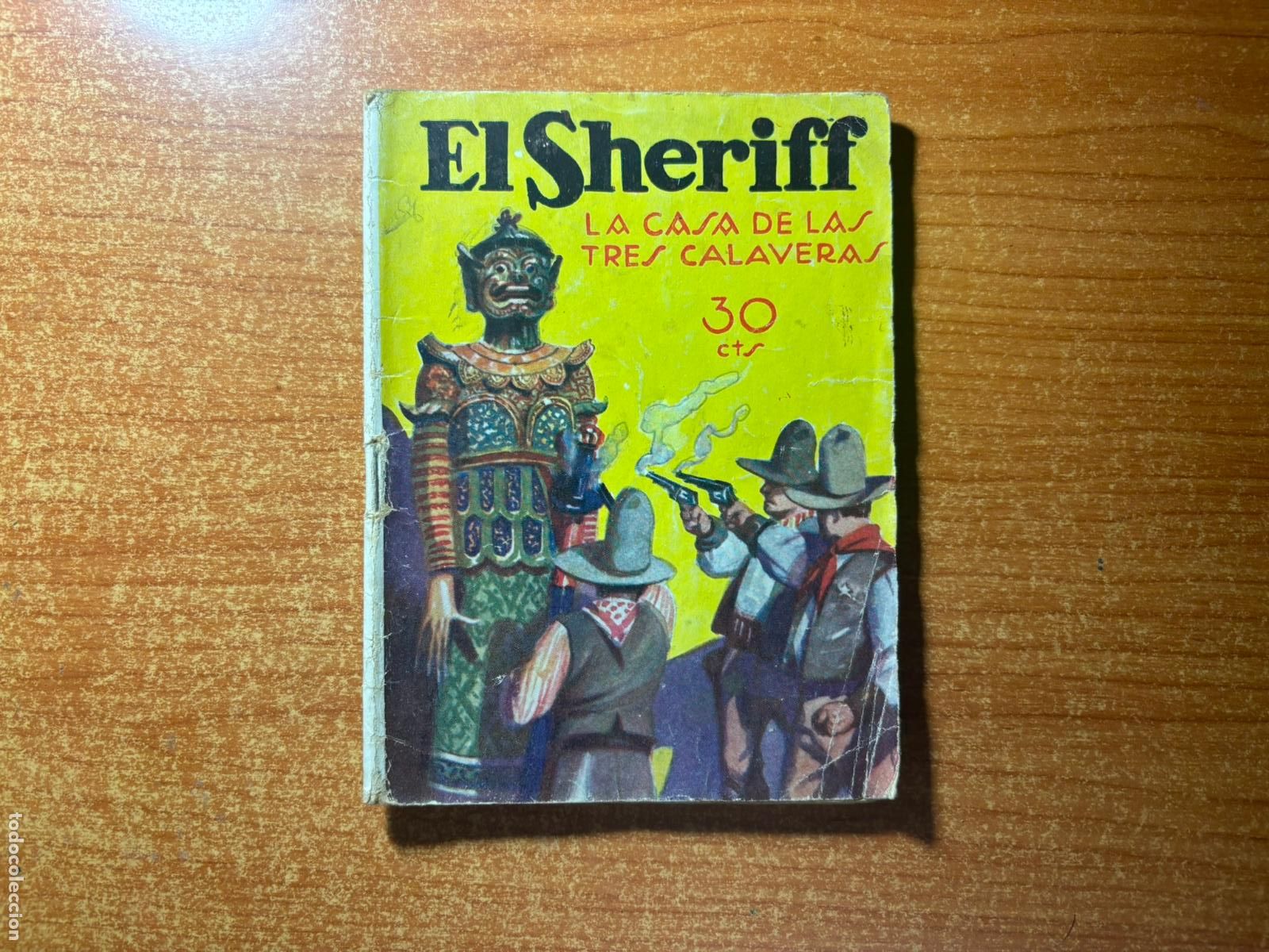 C&oacute;mics: EL SHERIFF. N&ordm; 13 LA CASA DE LAS TRES CALAVERAS. ILUSTRACIONES DE PEDRAZA. PRENSA MODERNA 1929