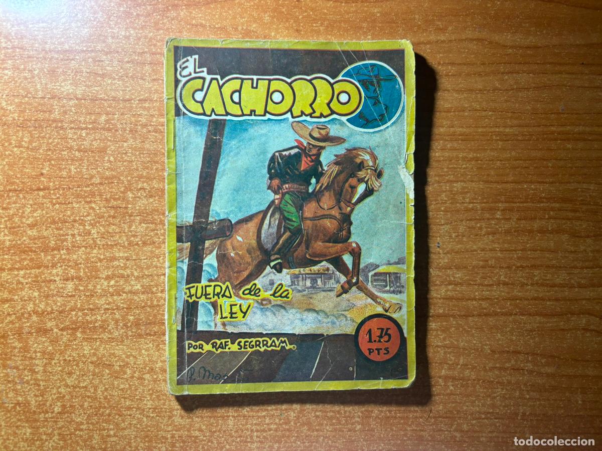 C&oacute;mics: EL CACHORRO N&ordm; 2 FUERA DE LA LEY POR RAF. SEGRRAM EDICIONES REALCE VALENCIA 1949
