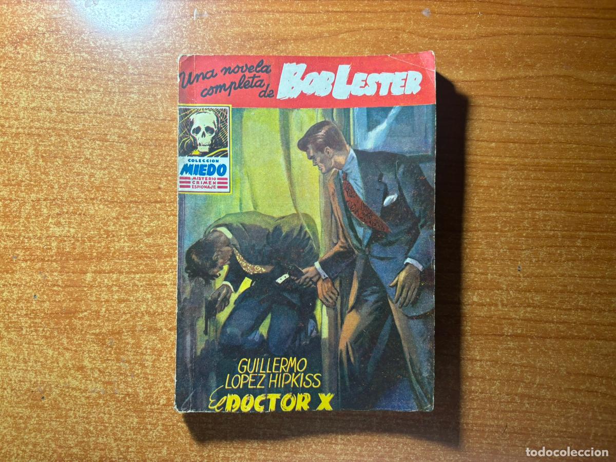 C&oacute;mics: COLECCION MIEDO N&ordm; 7 BOB LESTER DOCTOR X - G. LOPEZ HIPKISS - EDICIONES CLIPER