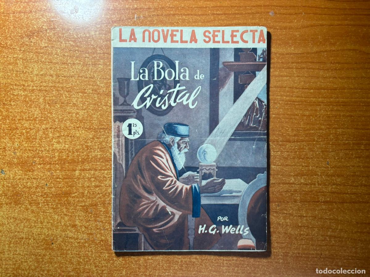 C&oacute;mics: LA NOVELA SELECTA, LA BOLA DE CRISTAL POR H. G. WELLS
