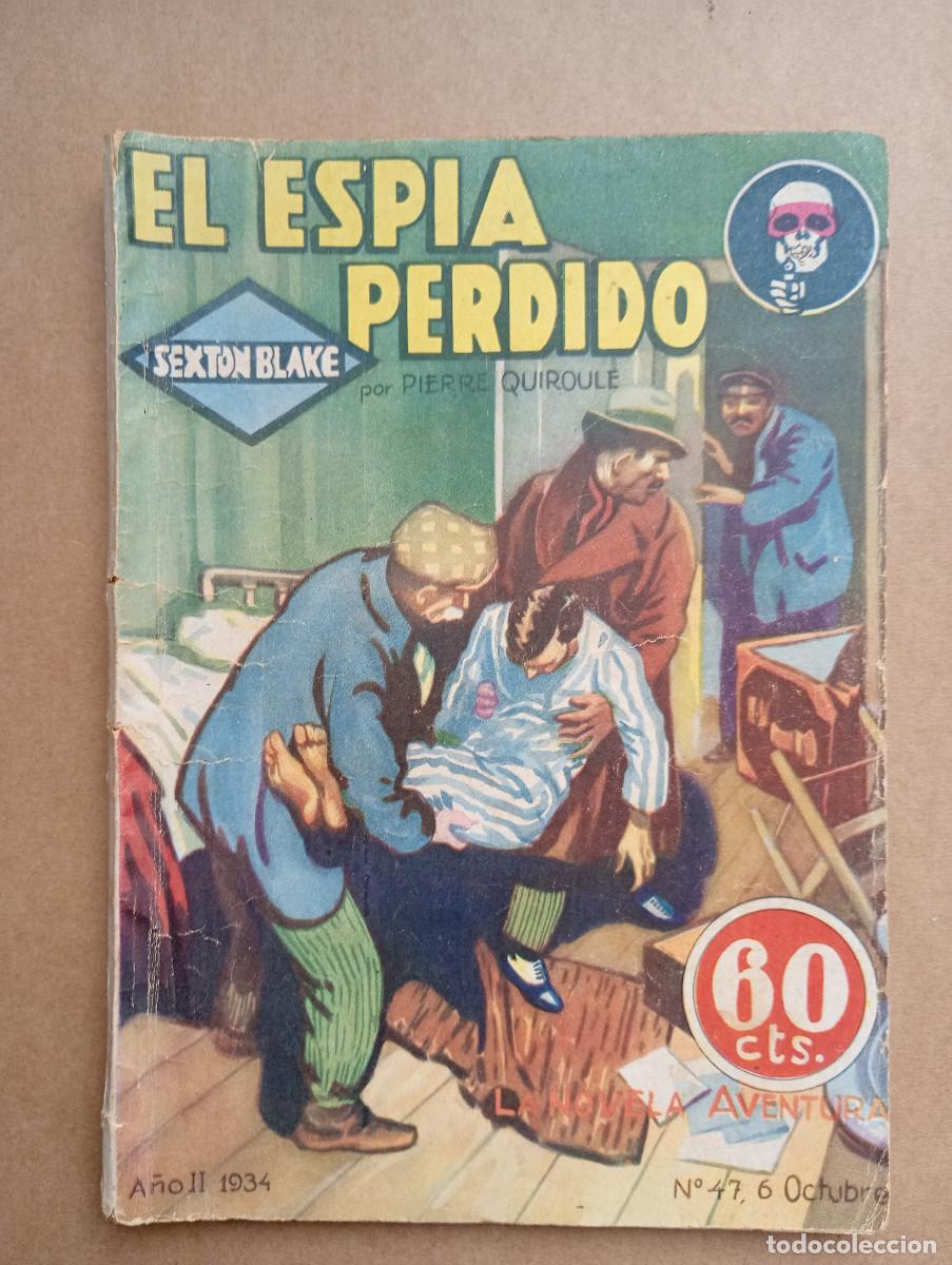 C&oacute;mics: EL ESP&Iacute;A PERDIDO, PIERRE QUIROULE, SEXTON BLAKE, SIN EDICI&Oacute;N DE HYMSA, N&ordm; 47 , A&Ntilde;O II, 1934